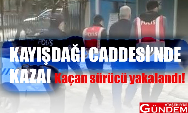 FECİ KAZADA  BİR KİŞİ HAYATINI KAYBETTİ kayışdağı caddesi tülin u ataşehir de gündem